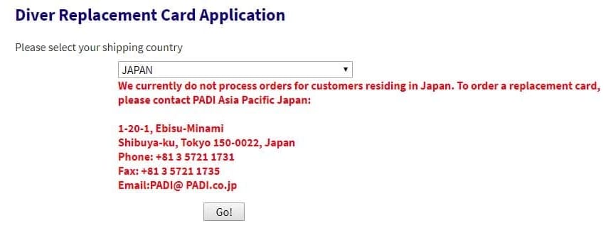 We currently do not process orders for customers residing in Japan. To order a replacement card, please contact PADI Asia Pacific Japan